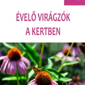 Évelő virágzók a kertben kertészfüzet – 14. rész