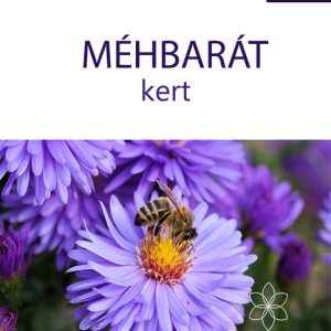 Méhbarát kert zsebkönyv V. Topor Erika - Kertportál